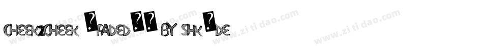 cheek2cheek (faded!) by shk.dezign字体转换